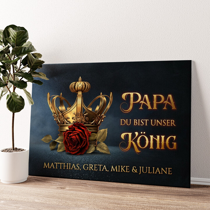 Leinwandbild personalisiert Papa unser König